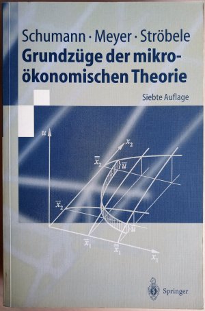 gebrauchtes Buch – Schumann, Jochen; Meyer – Grundzüge der mikroökonomischen Theorie