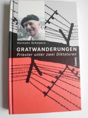 gebrauchtes Buch – Hermann Scheipers – Gratwanderungen - Priester unter zwei Diktaturen