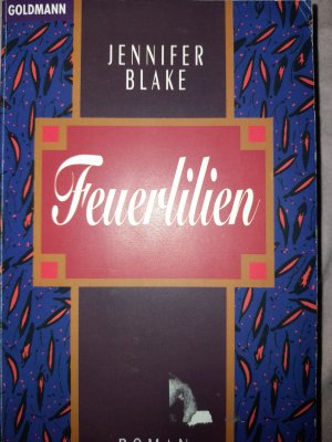 gebrauchtes Buch – Jennifer Blake – Feuerlilien