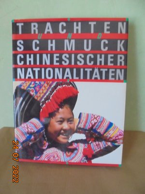 Trachten und Schmuck chinesischer Nationalitäten