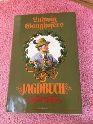 gebrauchtes Buch – Wedekind Aberle – Ludwig Ganghofers Jagdbuch