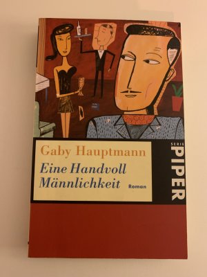 gebrauchtes Buch – Gaby Hauptmann – Eine Handvoll Männlichkeit