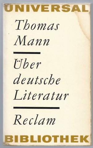 antiquarisches Buch – Mann, Thomas; Steiner – Über deutsche Literatur - Ausgewählte Essays, Reden und Briefe; Reclams Universal-Bibliothek, Band 76