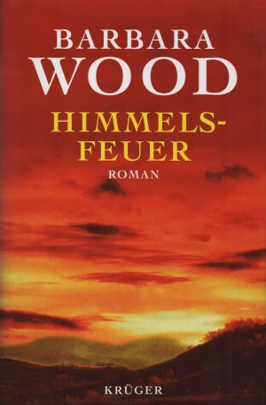 gebrauchtes Buch – Barbara Wood – Himmelsfeuer