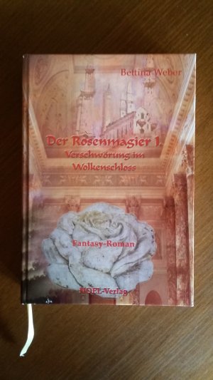 gebrauchtes Buch – Bettina Weber – Der Rosenmagier I. - Verschwörung im Wolkenschloss