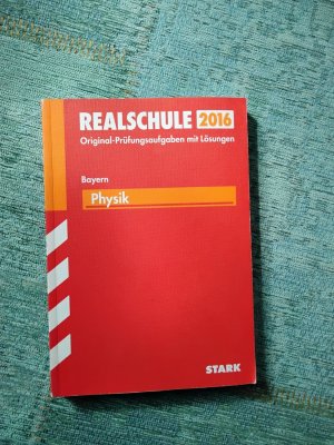 Abschlussprüfung Realschule Bayern - Physik - Bayern