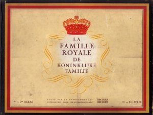 La Famille Royale. De Koninklijke Familie. 1re et 2me Série. 1ste en 2de Reeks.