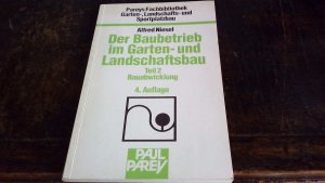 gebrauchtes Buch – Alfred Niesel – Der Baubetrieb im Garten- und Landschaftsbau