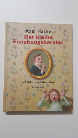 gebrauchtes Buch – Axel Hacke – Der kleine Erziehungsberater