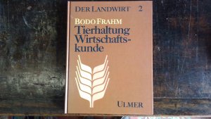 Der Landwirt / Tierhaltung, Wirtschaftskunde