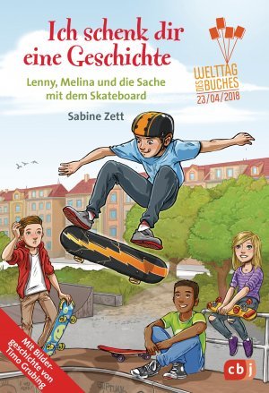 gebrauchtes Buch – Langen, Annette /Sabine Zett – Ich schenk dir eine Geschichte 2016 + 2018- Im Bann des Tornados/Lenny,Melina und die Sache mit dem Skateboard