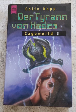 gebrauchtes Buch – Colin Kapp – Cageworld-Zyklus / Der Tyrann von Hades