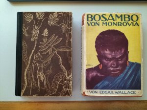 Bosambo von Monrovia + Unter Buschniggern (mit pers. Signatur des Übersetzers)