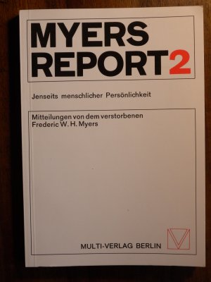 Myerrs Report 2. Jenseits menschlicher Persönlichkeit