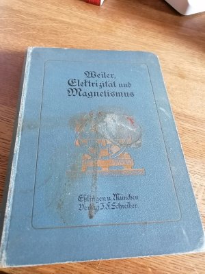 Elektricität und Magnetismus. Mit 445 in den Text eingedruckten und meist farbigen Abbildungen. Zweite, verbesserte Auflage.