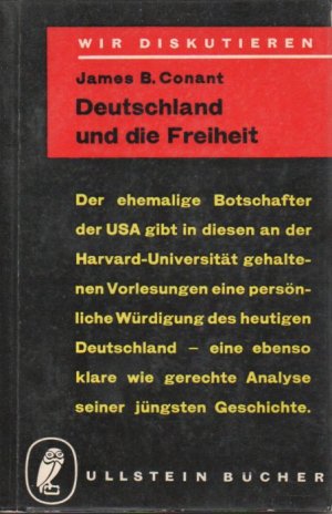 antiquarisches Buch – Conant, James B – Deutschland und die Freiheit: Eine persönliche Würdigung. Ullstein Buch - Nr. 609; Wir diskutieren - Band V.