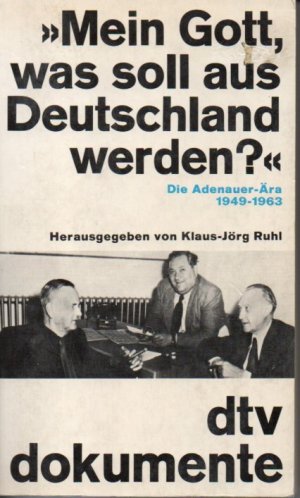 gebrauchtes Buch – Ruhl, Klaus J – Mein Gott, was soll aus Deutschland werden?