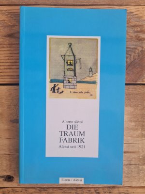 Die Traumfabrik - Alessi seit 1921