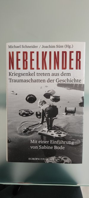 gebrauchtes Buch – Michael Schneider/ Joachim Süss  – Nebelkinder - Kriegsenkel treten aus dem Traumaschatten der Geschichte