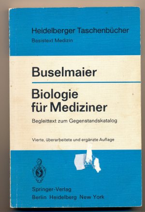 Biologie für Mediziner: Begleittext zum Gegenstandskatalog mit 114 Abb.