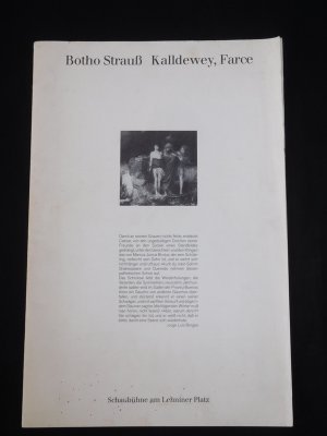 Programmheft Schaubühne am Lehniner Platz 1981/82. KALLDEWEY, FARCE von Botho Strauß. Insz.: Luc Bondy, Bühnenbild: Karl Ernst Herrmann, Kostüme: Moidele […]