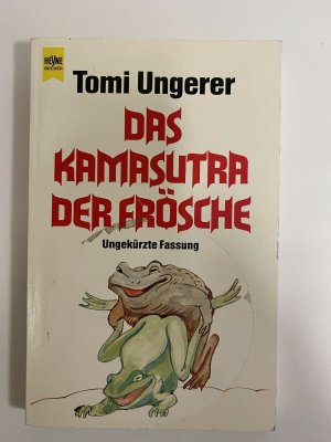 gebrauchtes Buch – Tomi Ungerer – Das Kamasutra der Frösche