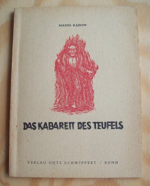 Das Kabarett des Teufels. Ein tragikomisches Bühnenspiel. Das neue Volksschauspiel.