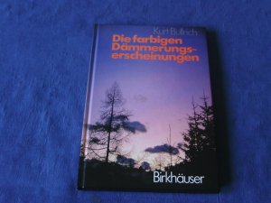 gebrauchtes Buch – Kurt Bullrich – Die farbigen Dämmerungserscheinungen