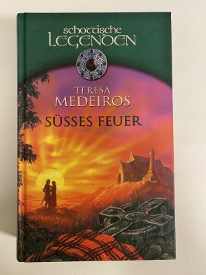 gebrauchtes Buch – Teresa Medeiros – Schottische Legenden - Süsses Feuer