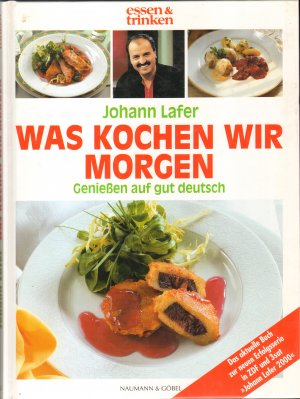 gebrauchtes Buch – Johann Lafer – Was kochen wir morgen?