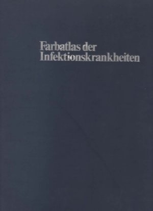 Farbatlas der Infektionskrankheiten