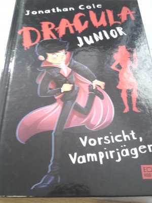 gebrauchtes Buch – Jonathan Cole – Dracula junior 2 (Band 2) - Vorsicht, Vampirjäger!