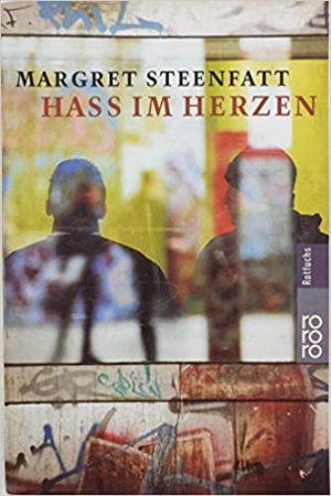 gebrauchtes Buch – Margret Steenfatt – Haß im Herzen - Im Sog der Gang