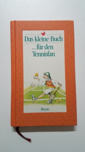 Das kleine Buch für den Tennisfan