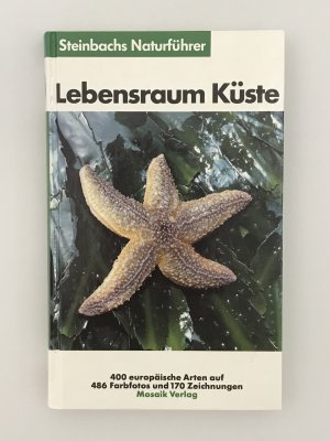 gebrauchtes Buch – Steinbachs Naturführer - Lebensraum Küste