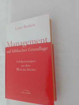 gebrauchtes Buch – Larry Burkett – Management auf biblischer Grundlage