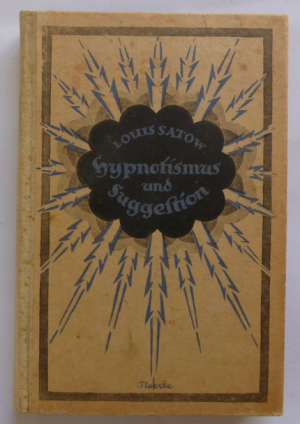 antiquarisches Buch – Louis Satow – Hypnotismus und Suggestion