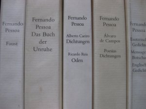 Faust, Das Buch der Unruhe, Alvaro de Campos, Alberto Caeiro, Esoterische Gedichte