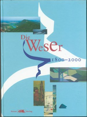 Die Weser 1800-2000