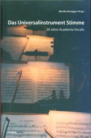 Das Universalinstrument Stimme: 20 Jahre Academia Vocalis