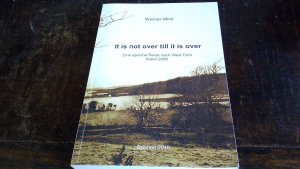 It is not over till it is over - eine epische Reise nach West Cork