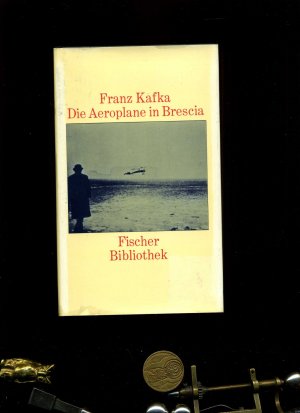 gebrauchtes Buch – Franz Kafka – Die Aeroplane in Brescia und andere Texte. Mit einem Nachwort von Reinhard Lettau.