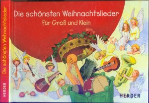 Die schönsten Weihnachtslieder für Gross und Klein