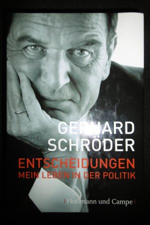 gebrauchtes Buch – Gerhard Schröder – Entscheidungen - Mein Leben in der Politik