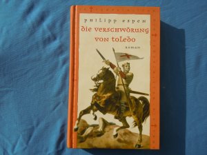 gebrauchtes Buch – Philipp Espen – Die Tempelritter...Die Verschwörung von Toledo von Philipp Espen...Historischer Roman