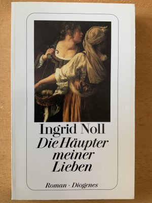 gebrauchtes Buch – Ingrid Noll – Die Häupter meiner Lieben