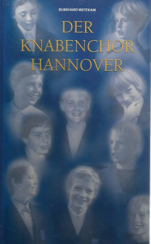 gebrauchtes Buch – Burkhard Wetekam – Der Knabenchor Hannover