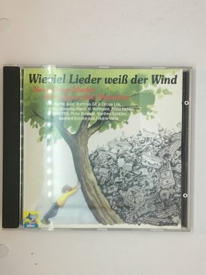 Wieviel Lieder weiss der Wind? Audio CD Neue Umweltlieder für Kinder ab 6/7 Jahren