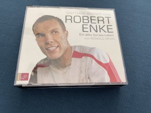 gebrauchtes Hörbuch – Ronald Reng – Robert Enke - Ein allzu kurzes Leben