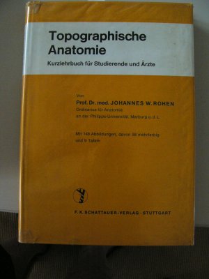 Topographische Anatomie  -  Kurzlehrbuch für Studierende und Ärzte